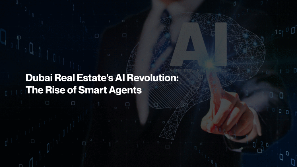 Sponsor/branding.

Revolución de la IA en bienes raíces en Dubái: El auge de los agentes inteligentes. Inteligencia artificial en el sector inmobiliario.