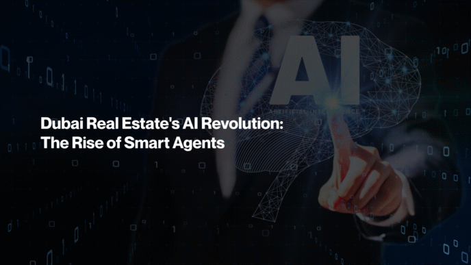 Sponsor/branding.

Revolución de la IA en bienes raíces en Dubái: El auge de los agentes inteligentes. Inteligencia artificial en el sector inmobiliario.