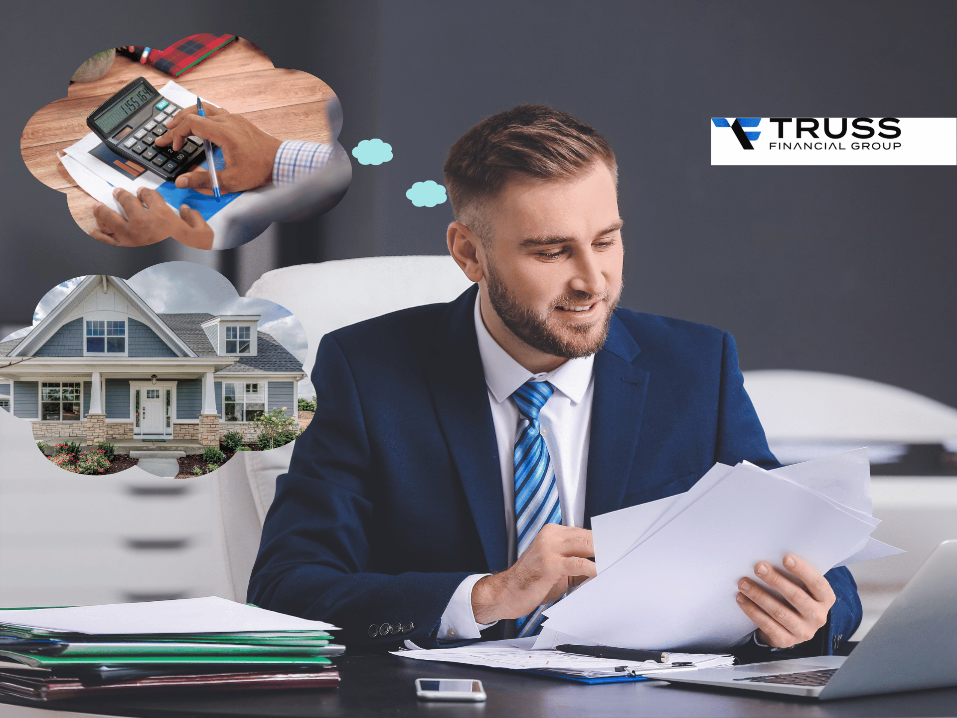Un hombre de negocios revisa documentos en su escritorio, pensando en finanzas y una casa. Logo de Truss Financial Group visible.