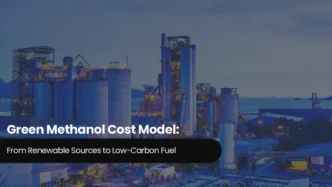 Planta industrial de E-Metanol, clave para un impulso sostenible en el sector inmobiliario. Visión de infraestructura para combustibles bajos en carbono.