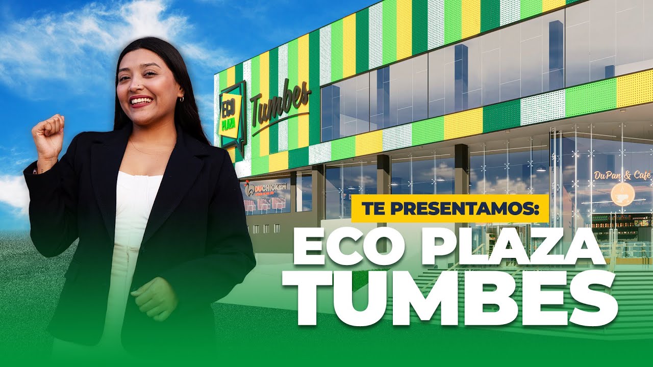 Presentación de Eco Plaza Tumbes en Inmobiliare Summits. Diseño ecológico de plaza comercial en Perú. Real estate y arquitectura.