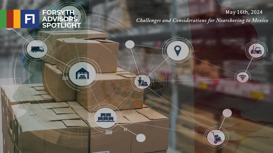 Imagen conceptual de nearshoring en México, parte de Inmobiliare Summits. Forsyth Advisors Spotlight, patrocinador de la conferencia.